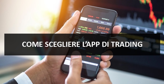 Come scegliere l’App di trading
