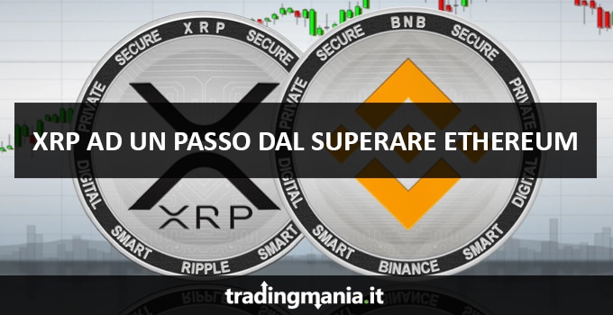 XRP ad un passo dal superare Ethereum